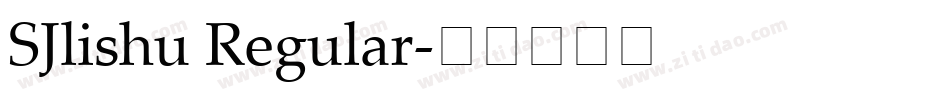 SJlishu Regular字体转换